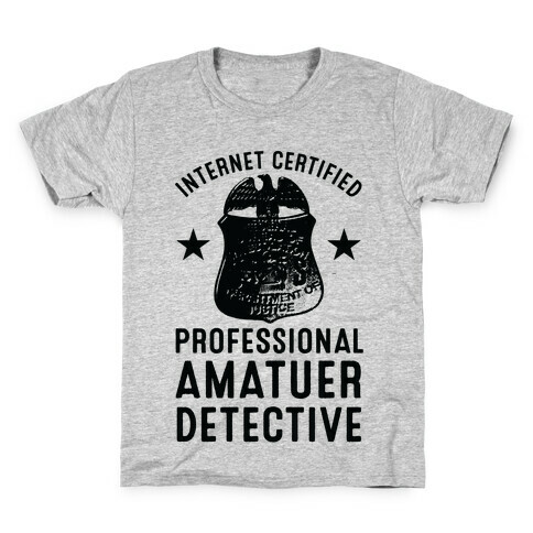 Internet Certified Amateur Detective Kids T-Shirt