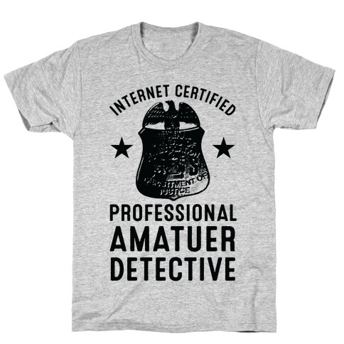 Internet Certified Amateur Detective T-Shirt