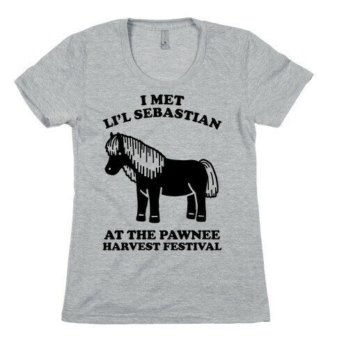 I Met Li'l Sebastian at the Pawnee Harvest Festival Womens T-Shirt