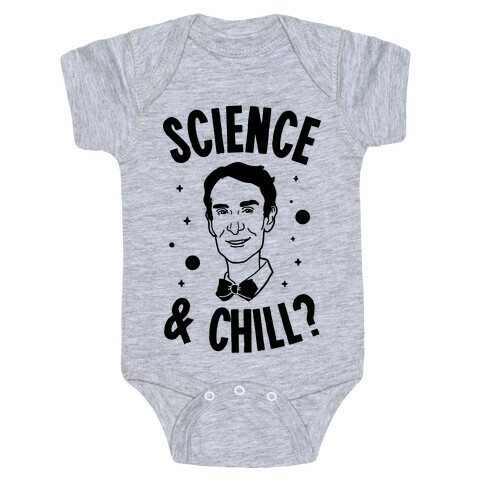 Science & Chill (Bill Nye) Baby One-Piece