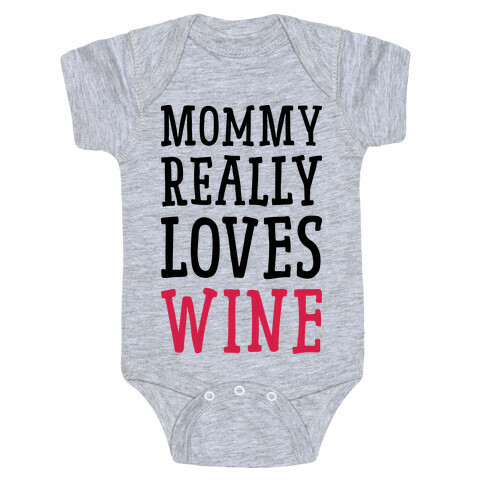 Mommy Really Loves Wine Baby One-Piece