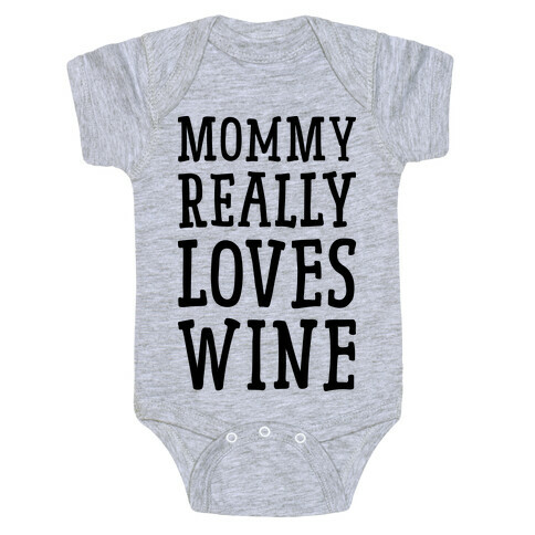 Mommy Really Loves Wine Baby One-Piece
