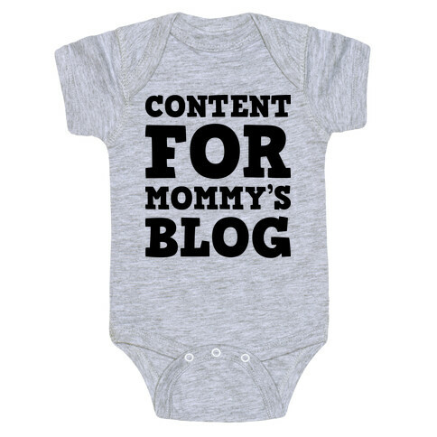 Content For Mommy's Blog Baby One-Piece