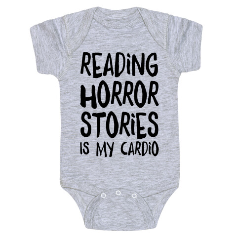 Reading Horror Stories Is My Cardio Baby One-Piece