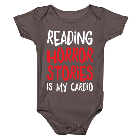 Reading Horror Stories Is My Cardio Baby One-Piece