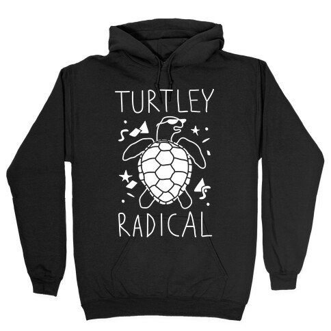 Turtley Radical Hooded Sweatshirt