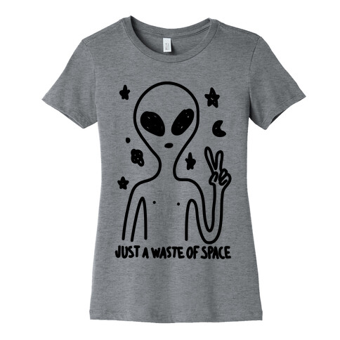 Just A Waste Of Space Womens T-Shirt