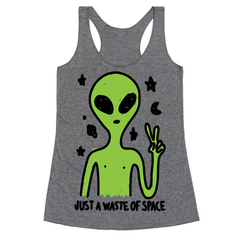 Just A Waste Of Space Racerback Tank Top
