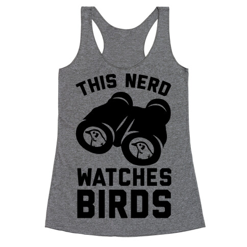 This Nerd Watches Birds Racerback Tank Top