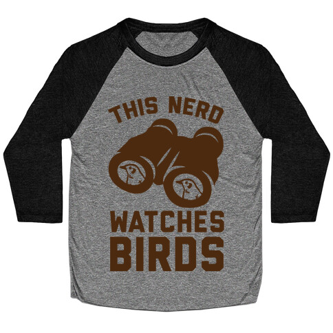 This Nerd Watches Birds Baseball Tee