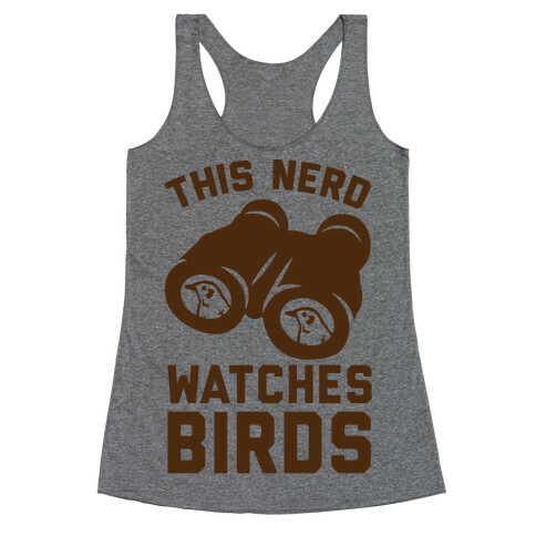 This Nerd Watches Birds Racerback Tank Top