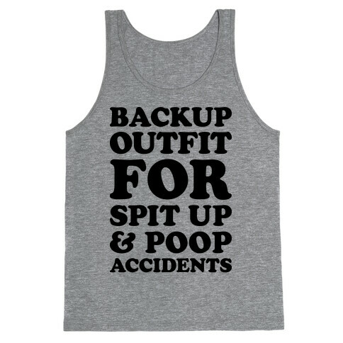 Backup Outfit For Spit Up & Poop Accidents Tank Top