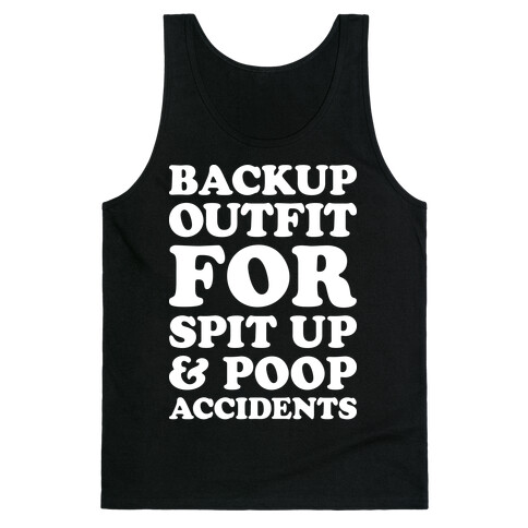 Backup Outfit For Spit Up & Poop Accidents Tank Top