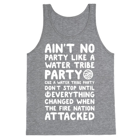 Ain't No Party Like A Water Tribe Party Tank Top
