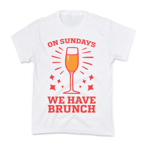 On Sundays We Have Brunch Kids T-Shirt