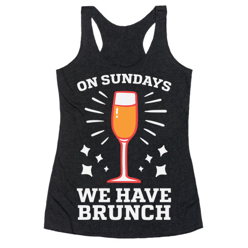 On Sundays We Have Brunch Racerback Tank Top