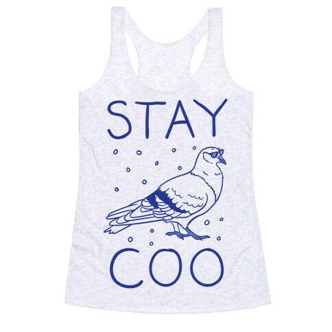 Stay Coo Pigeon  Racerback Tank Top