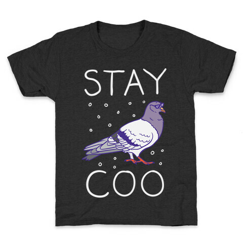 Stay Coo Pigeon  Kids T-Shirt