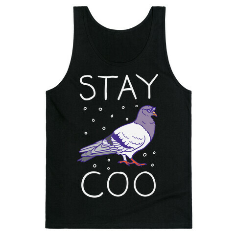 Stay Coo Pigeon  Tank Top