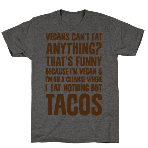 Vegan Taco Cleanse T-Shirt