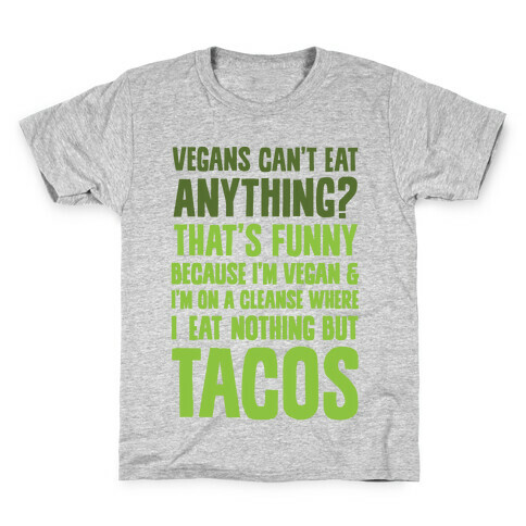 Vegan Taco Cleanse Kids T-Shirt