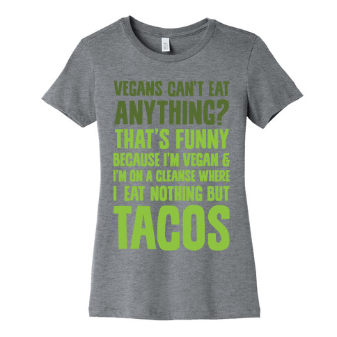 Vegan Taco Cleanse Womens T-Shirt