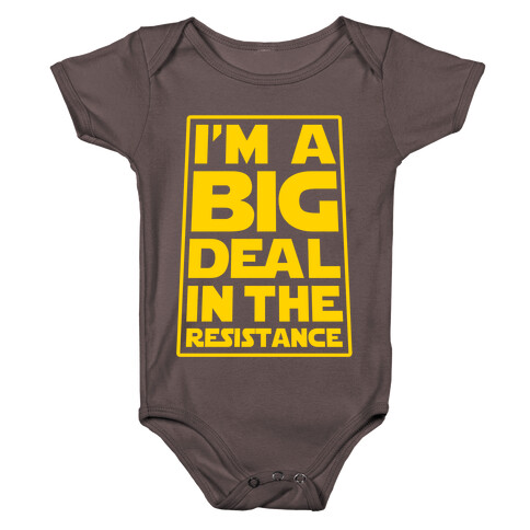 I'm a Big Deal in the Resistance Baby One-Piece