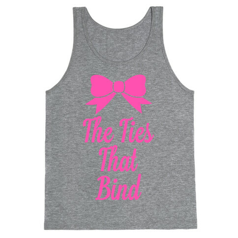 The Ties That Bind Tank Top