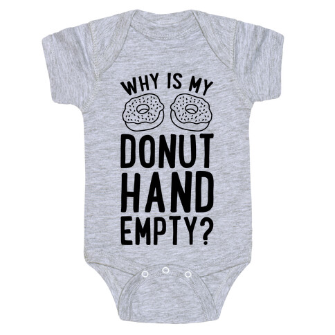 Why Is My Donut Hand Empty? Baby One-Piece