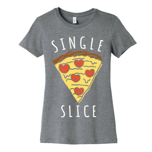 Single Slice Womens T-Shirt