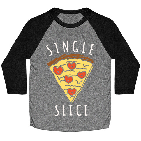 Single Slice Baseball Tee