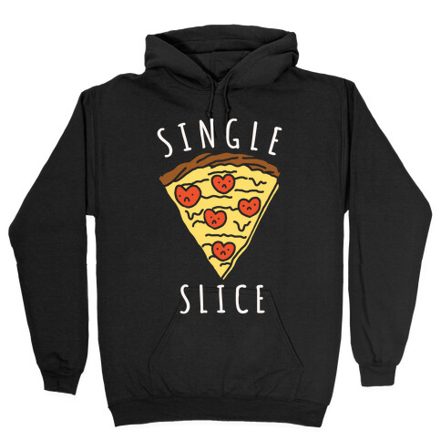 Single Slice Hooded Sweatshirt