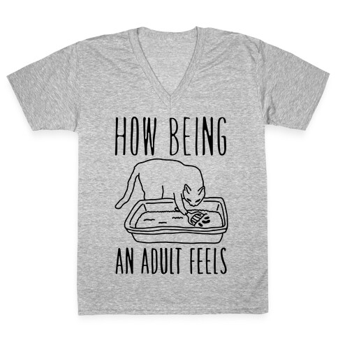 How Being An Adult Feels V-Neck Tee Shirt