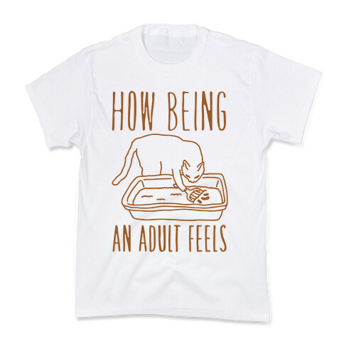 How Being An Adult Feels Kids T-Shirt