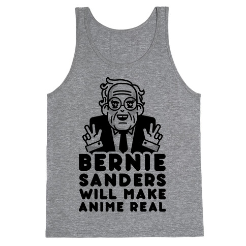 Bernie Sanders Will Make Anime Real Tank Top