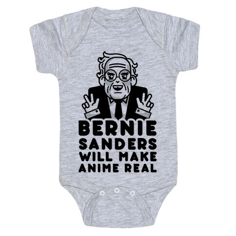 Bernie Sanders Will Make Anime Real Baby One-Piece