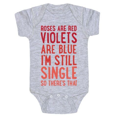 Roses Are Red, Violets Are Blue, I'm Still Single So There's That Baby One-Piece