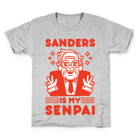 Bernie Sanders Is My Senpai Kids T-Shirt