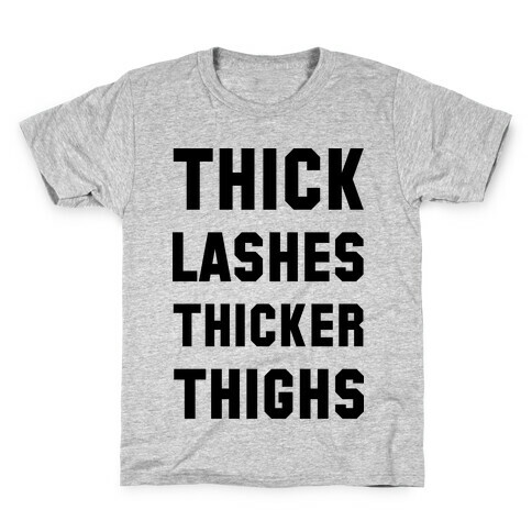 Thick Lashes Thicker Thighs Kids T-Shirt