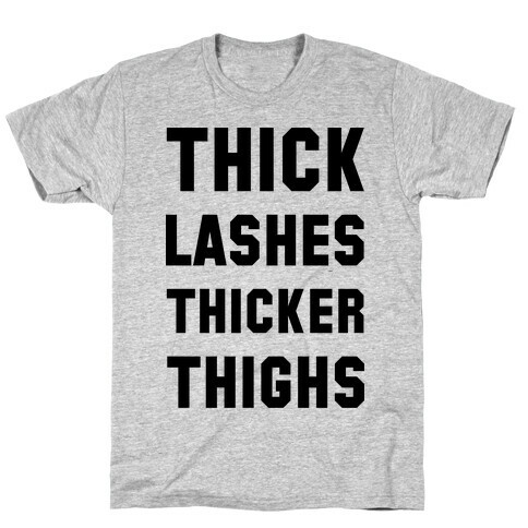 Thick Lashes Thicker Thighs T-Shirt