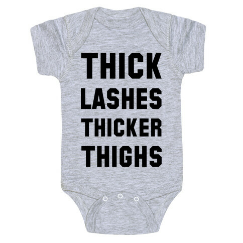 Thick Lashes Thicker Thighs Baby One-Piece