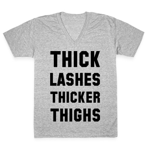 Thick Lashes Thicker Thighs V-Neck Tee Shirt