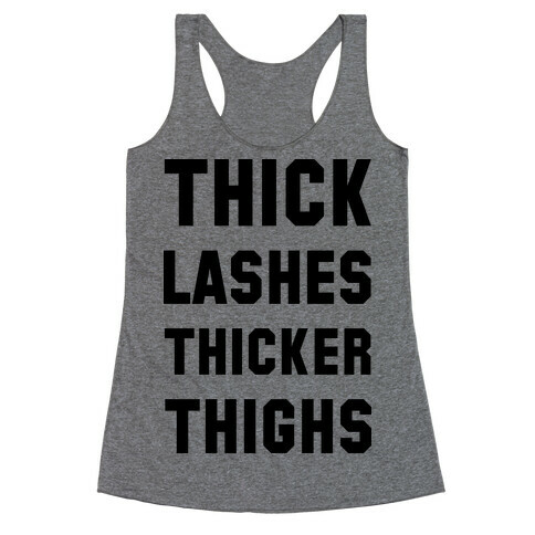 Thick Lashes Thicker Thighs Racerback Tank Top
