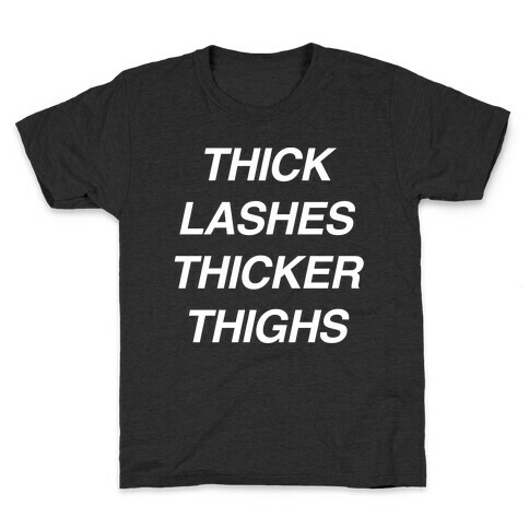 Thick Lashes Thicker Thighs Kids T-Shirt
