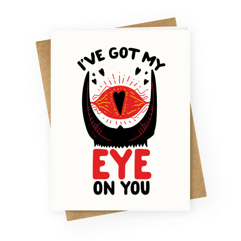 I've Got My EYE on You Greeting Card