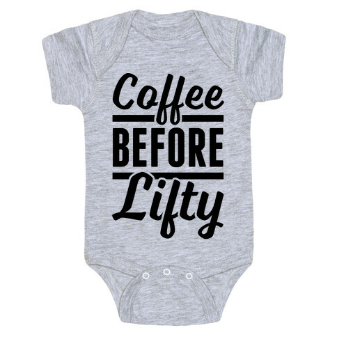 Coffee Before Lifty Baby One-Piece