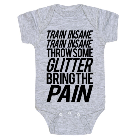 Train Insane Train Insane Throw Some Glitter Bring The Pain Baby One-Piece