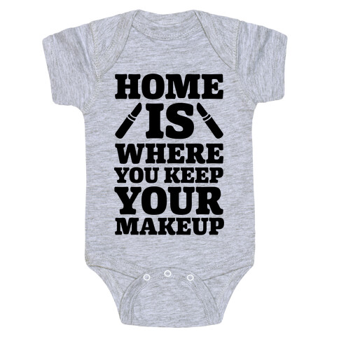 Home Is Where You Keep Your Makeup Baby One-Piece