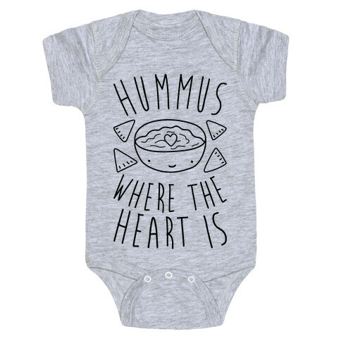 Hummus Where The Heart Is Baby One-Piece