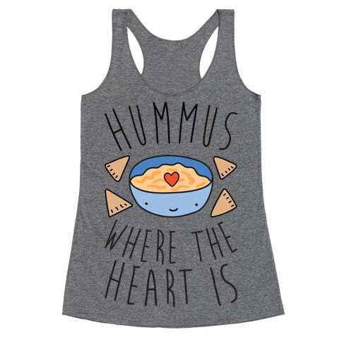 Hummus Where The Heart Is Racerback Tank Top